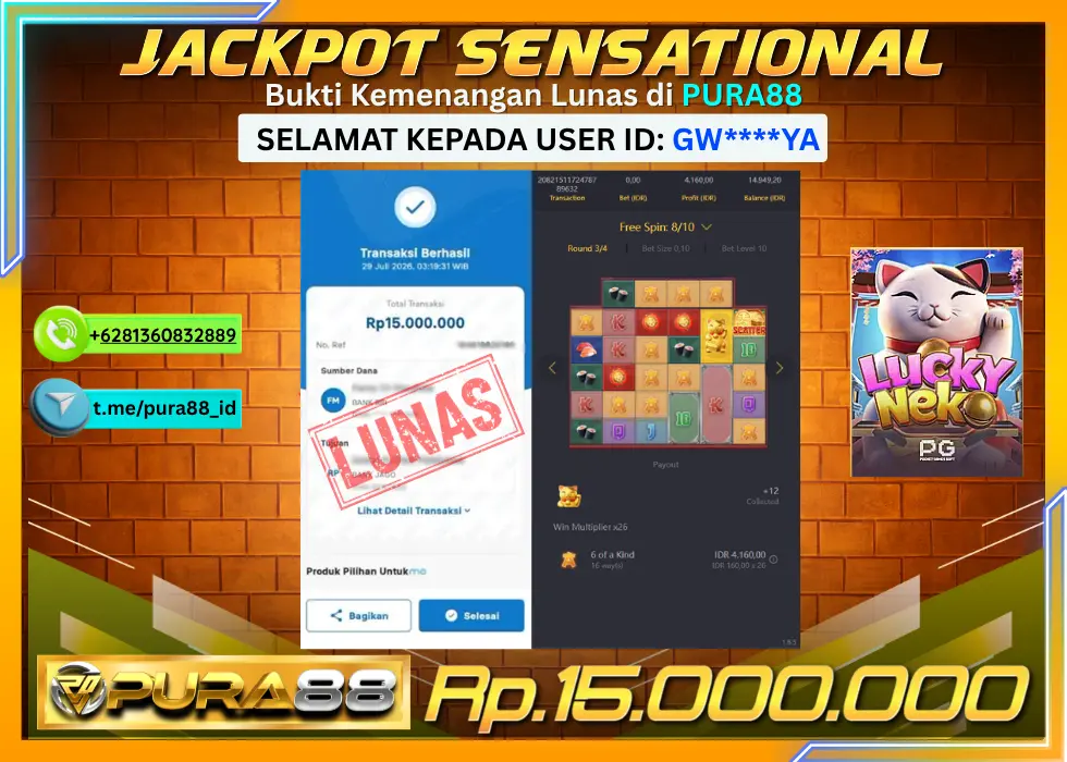 PURA88 JACKPOT LUCKY NEKO Rp 15.000.000,- LUNAS